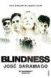 BLINDNESS (FILM) de SARAMAGO, JOSE 