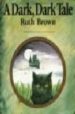 A DARK, DARK TALE de BROWN, RUTH 