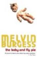 THE BABY AND FLY PIE de BURGESS, MELVIN 