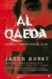 AL-QAEDA: THE TRUE HISTORY OF RADICAL ISLAM de BURKE, JASON 