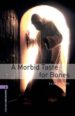 MORBID TASTE FOR BONES (OBL 4: OXFORD BOOKWORMS LIBRARY) di VV.AA. 