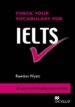 CHECK YOUR VOCABULARY FOR IELTS di VV.AA. 
