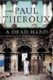 A DEAD HAND de THEROUX, PAUL 
