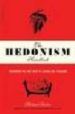 PRACTICAL HEDONISM: MASTERING THE LOST ARTS OF LEISURE AND PLEASU RE di FLOCKER, MICHAEL 