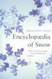 THE ENCYCLOPAEDIA OF SNOW di MIANO, SARAH EMILY 