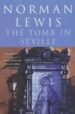 THE TOMB IN SEVILLE de LEWIS, NORMAN 
