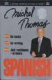 SPANISH WITH MICHEL THOMAS de THOMAS, MICHAEL 