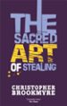 THE SACRED ART OF STEALING de BROOKMYRE, CHRISTOPHER 