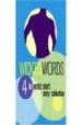 WICKED WORDS 4: AN EROTIC SHORT STORY COLLECTION: (VOL. IV) di VV.AA. 