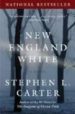 NEW ENGLAND WHITE di CARTER, STEPHEN L. 