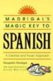 MADRIGAL S MAGIC KEY TO SPANISH di MADRIGAL, MARGARITA 