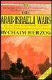 THE ARAB-ISRAELI WARS: WAR AND PEACE IN THE MIDDLE EAST, FROM THE WAR OF INDEPENDENCE TO LEBANON di HERZOG, CHAIM 