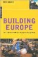BUILDING EUROPE: THE CULTURAL POLITICS OF EUROPEAN INTEGRATION di SHORE, CRIS 