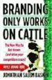 BRANDING ONLY WORKS ON CATTLE di SALEM BASKIN, JONATHAN 