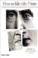 HOW TO IDENTIFY PRINTS: A COMPLETE GUIDE TO MANUAL AND MECHANICAL PROCESSES FROM WOODCUT TO INKJET (2 REV ED) di GASCOIGNE, BAMBER 
