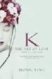 K THE ART OF LOVE de YING, HONG 