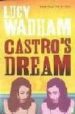 CASTRO'S DREAM de WADHAM, LUCY 