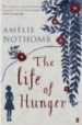 THE LIFE OF HUNGER de NOTHOMB, AMELIE 