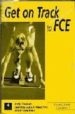 GET ON TRACK TO FCE. 2 CLASS CASSETTES de COPAGE, JUDY  LUQUE-MORTIMER, LUCRECIA  STEPHENS, MARY 
