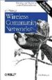 BUILDING WIRELESS COMMUNITY NETWORKS (2ND ED) di FLICKENGER, ROB 