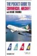 THE POCKET GUIDE TO COMMERCIAL AIRCRAFT AND AIRLINE MARKINGS di CHANT, CHRISTOPHER 