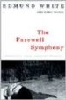 THE FAREWELL SYMPHONY de WHITE, EDMUND 