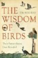 THE WISDOM OF BIRDS di BIRKHEAD, TIM 