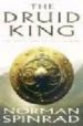 THE DRUID KING di SPINRAD, NORMAN 