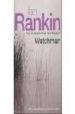 WATCHMAN de RANKIN, IAN 