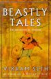 BEASTLY TALES FROM HERE AND THERE de SETH, VIKRAM 
