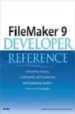 FILEMAKER 9 DEVELOPER REFERENCE: FUNCTIONS, SCRIPTS, COMMANDS AND GRAMMARS, WITH EXTENSIVE CUSTOM FUNCTION EXAMPLES di LOVE, SCOTT  BOWERS, BOB  LANE, STEVE 