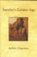 SANCHO'S GOLDEN AGE: A SEQUEL TO DON QUIXOTE'S HISTORY di CHAPMAN, ROBIN 