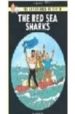 THE RED SEA SHARKS (THE ADVENTURES OF TINTIN) di HERGE 