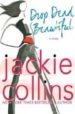 DROP DEAD BEAUTIFUL de COLLINS, JACKIE 