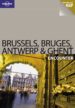 BRUSSELS BRUGES ANTWERP GHENT (LONELY PLANET. ENCOUNTER) di VV.AA. 