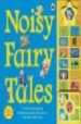NOISY FAIRY TALES di VV.AA. 