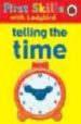 TELLING THE TIME (FIRST SKILLS WITH LADYBIRD) di CLARK, LESLEY 