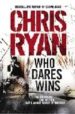 WHO DARES WINS di RYAN, CHRIS 