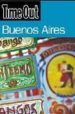TIME OUT BUENOS AIRES ( 4TH EDITION) di VV.AA. 