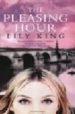 THE PLEASING HOUR di KING, LILY 