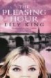 THE PLEASING HOUR de KING, LILY 