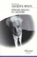 FERNAND BRAUDEL ET L'HISTOIRE de REVEL, JACQUES 