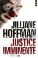 JUSTICE IMMINENTE de HOFFMAN, JILLIANE 