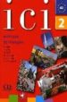ICI 2 METHODE DE FRANCAIS (+ CD AUDIO) di VV.AA. 