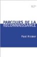 PARCOURS DE LA RECONNAISSANCE di RICOEUR, PAUL 