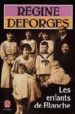 LES ENFANTS DE BLANCHE de DEFORGES, REGINE 