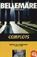 COMPLOTS di BELLEMARE, P. 