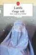 VISAGE VOLE: AVOIR VINGT ANS A KABOUL de LATIFA 