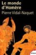 LE MONDE D HOMERE de VIDAL-NAQUET, PIERRE 