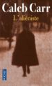 L ALIENISTE de CARR, CALEB 